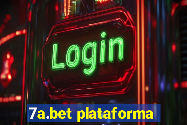 7a.bet plataforma