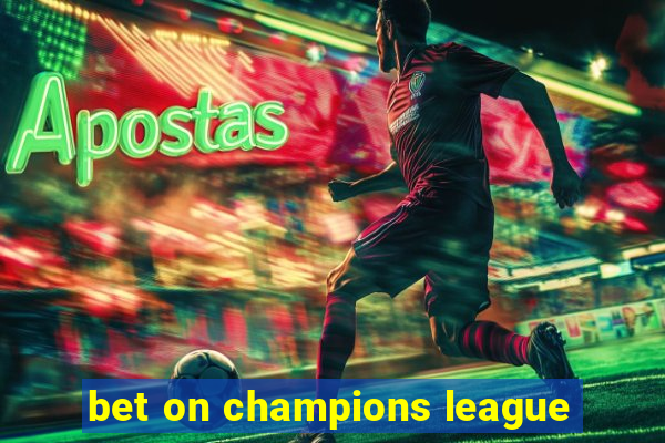 bet on champions league