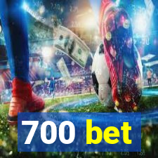 700 bet