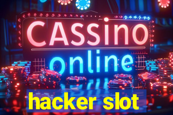 hacker slot