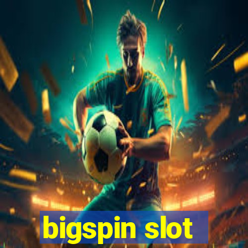 bigspin slot