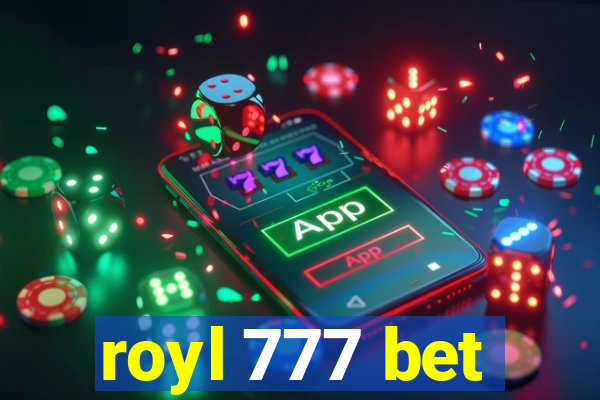 royl 777 bet