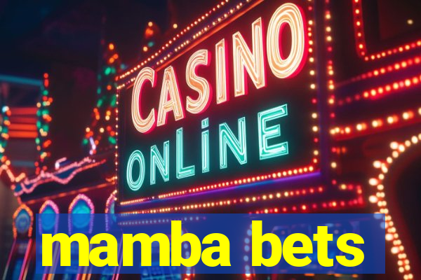 mamba bets