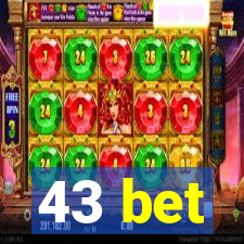 43 bet