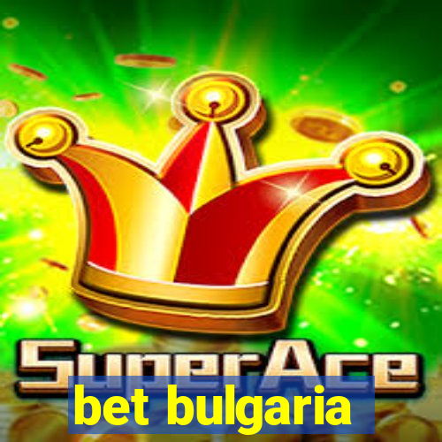 bet bulgaria