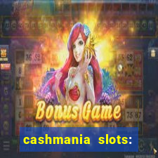 cashmania slots: slot games