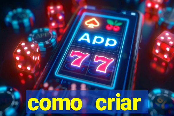 como criar plataforma de jogo do tigre