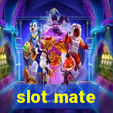 slot mate