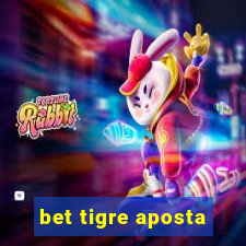 bet tigre aposta