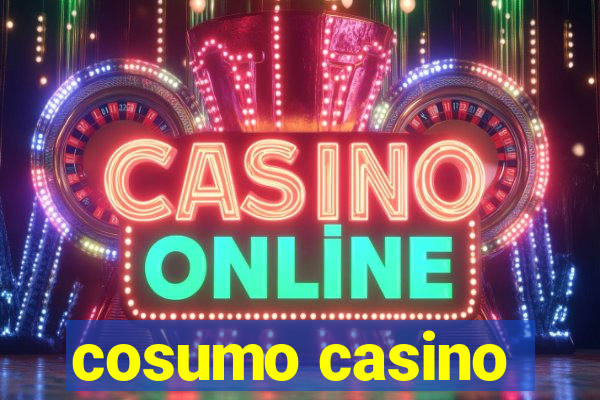 cosumo casino