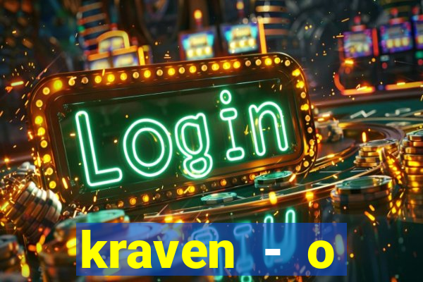 kraven - o ca莽ador filme completo dublado topflix