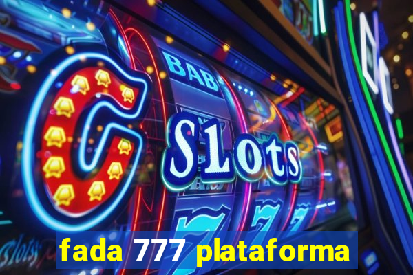 fada 777 plataforma