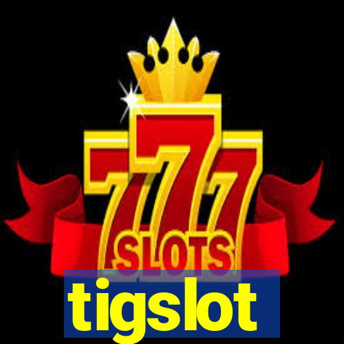 tigslot