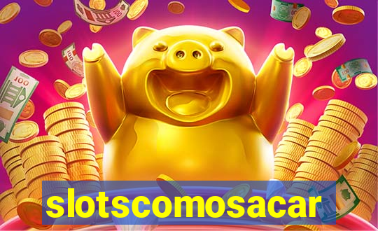 slotscomosacar