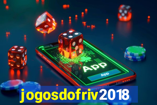 jogosdofriv2018