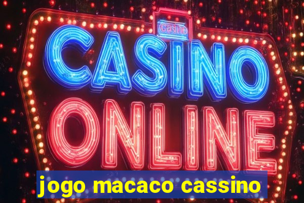 jogo macaco cassino