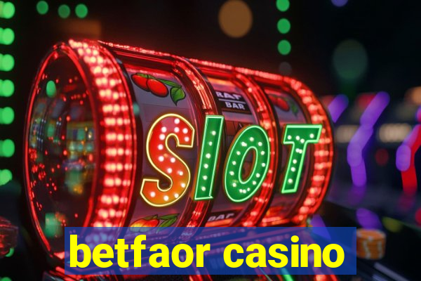 betfaor casino