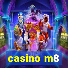 casino m8