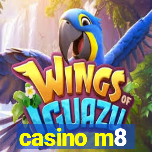 casino m8