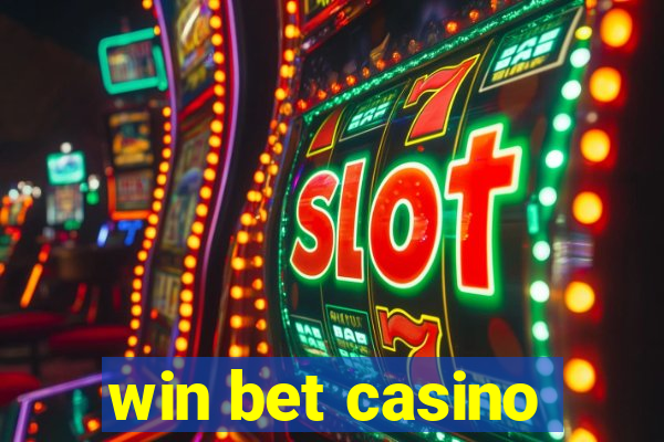 win bet casino