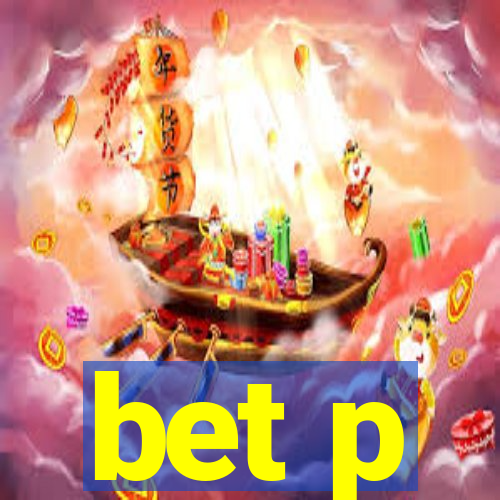 bet p