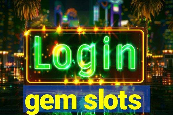 gem slots