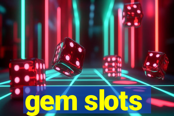 gem slots