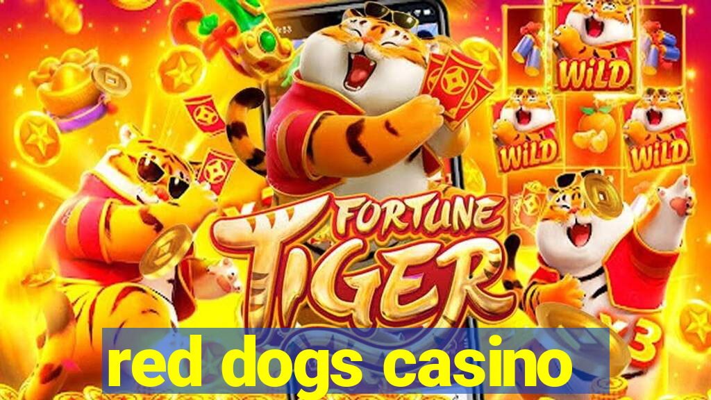 red dogs casino