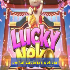 portal zacarias policial