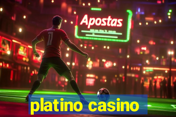 platino casino