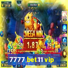 7777 bet11 vip