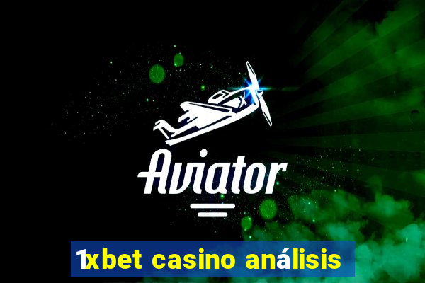 1xbet casino análisis