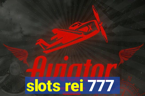 slots rei 777