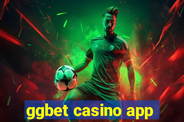 ggbet casino app