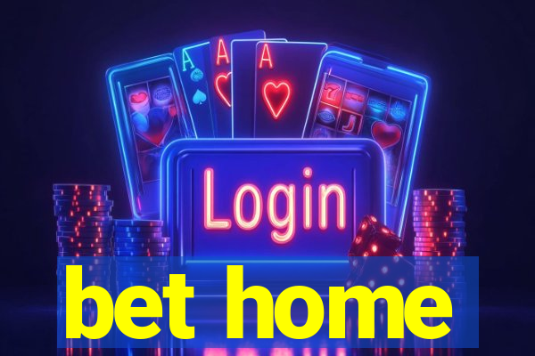 bet home