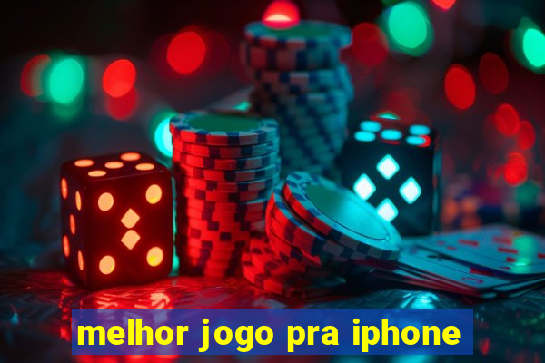 melhor jogo pra iphone