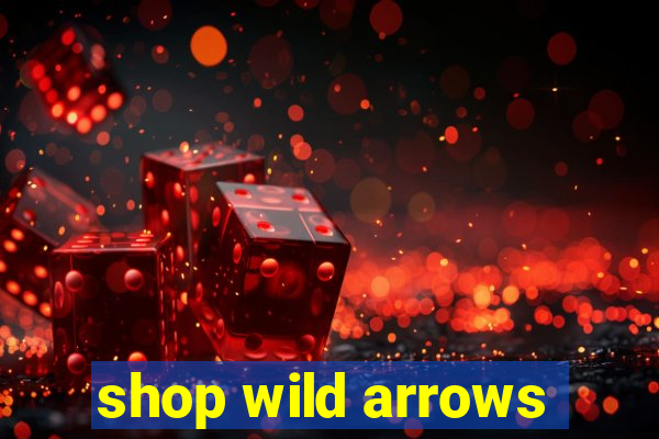 shop wild arrows