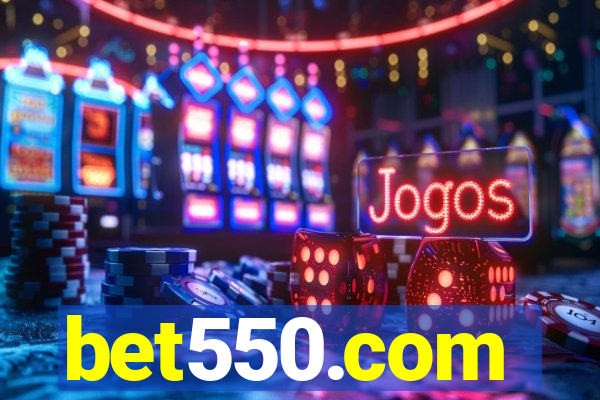 bet550.com