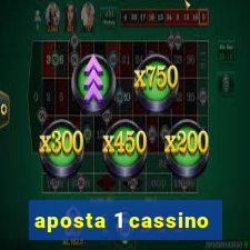 aposta 1 cassino