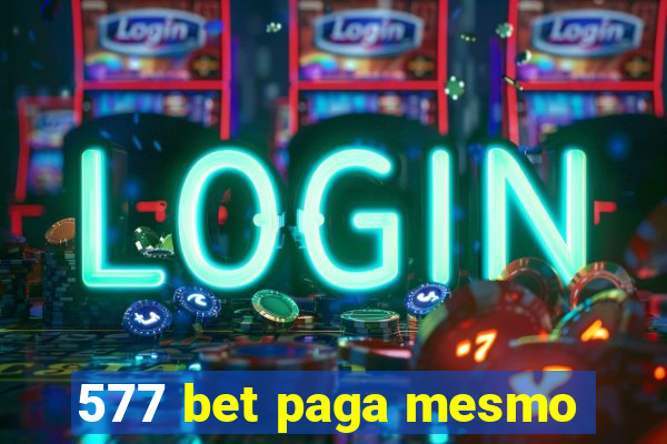 577 bet paga mesmo