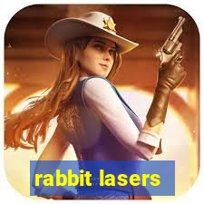 rabbit lasers