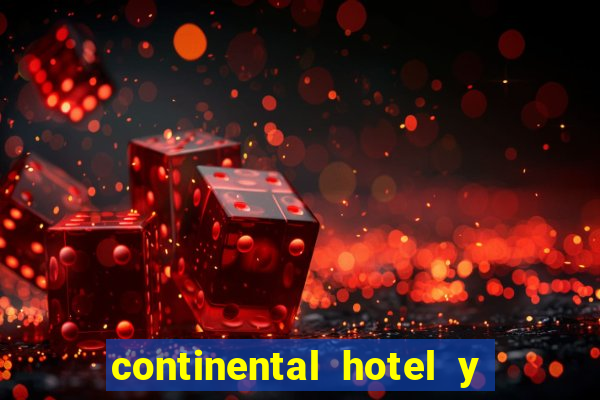 continental hotel y casino panama