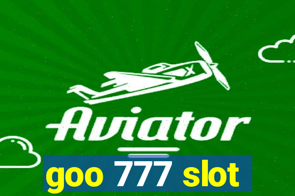 goo 777 slot