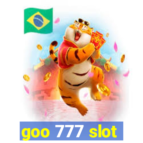 goo 777 slot