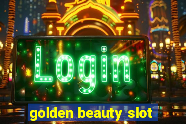 golden beauty slot