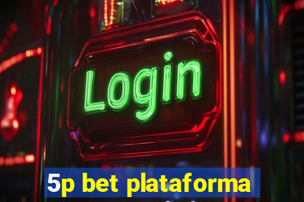 5p bet plataforma