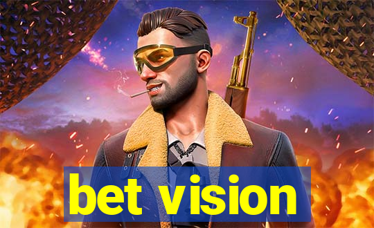 bet vision