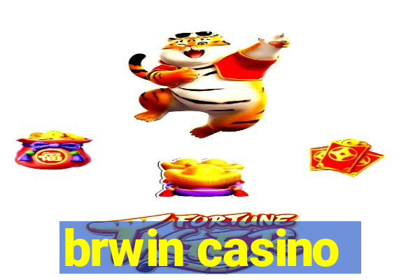 brwin casino