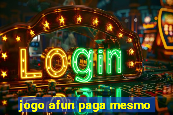 jogo afun paga mesmo