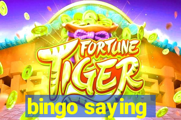 bingo saying